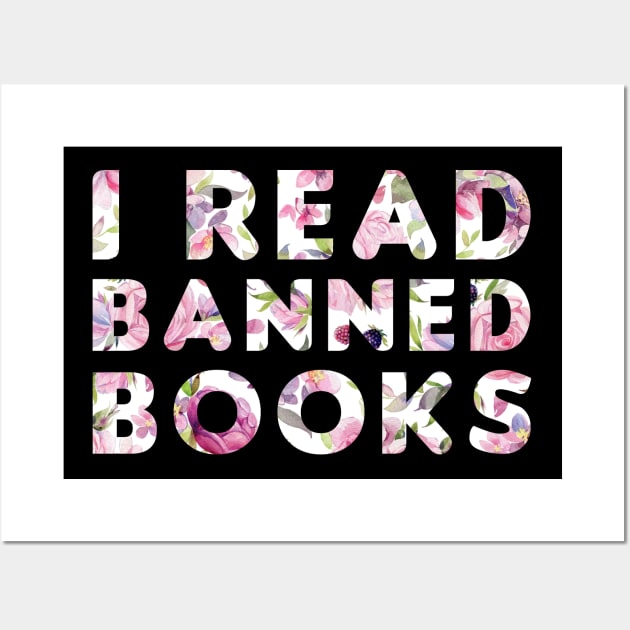 Funny Readers Quote, I Read Banned Books, Cool Readers Wall Art by zerouss